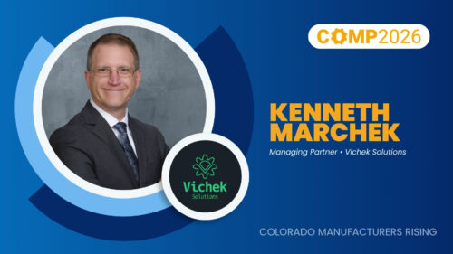 Kenneth Marchek, Vichek Solutions | COMP2026 Speakers | Colorado Manufacturing Partners