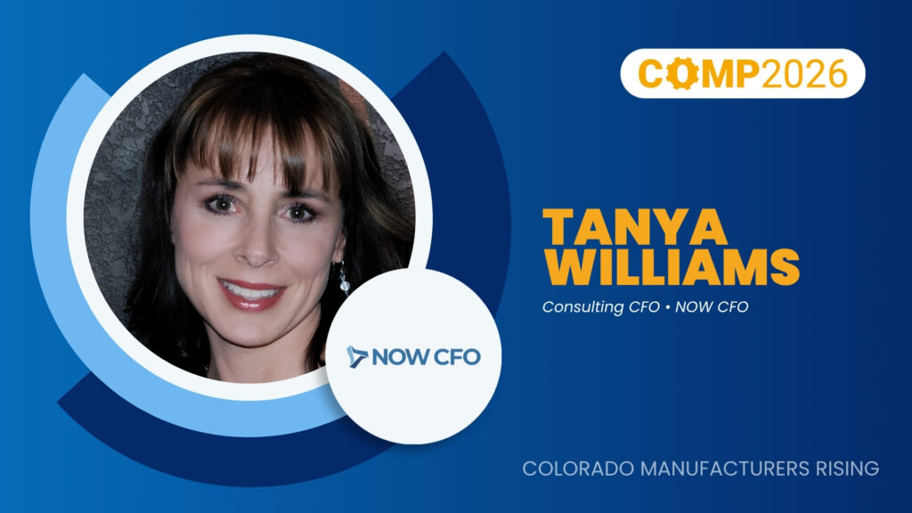 Tanya Williams, NOW CFO | COMP2026 Speakers | Colorado Manufacturing Partners